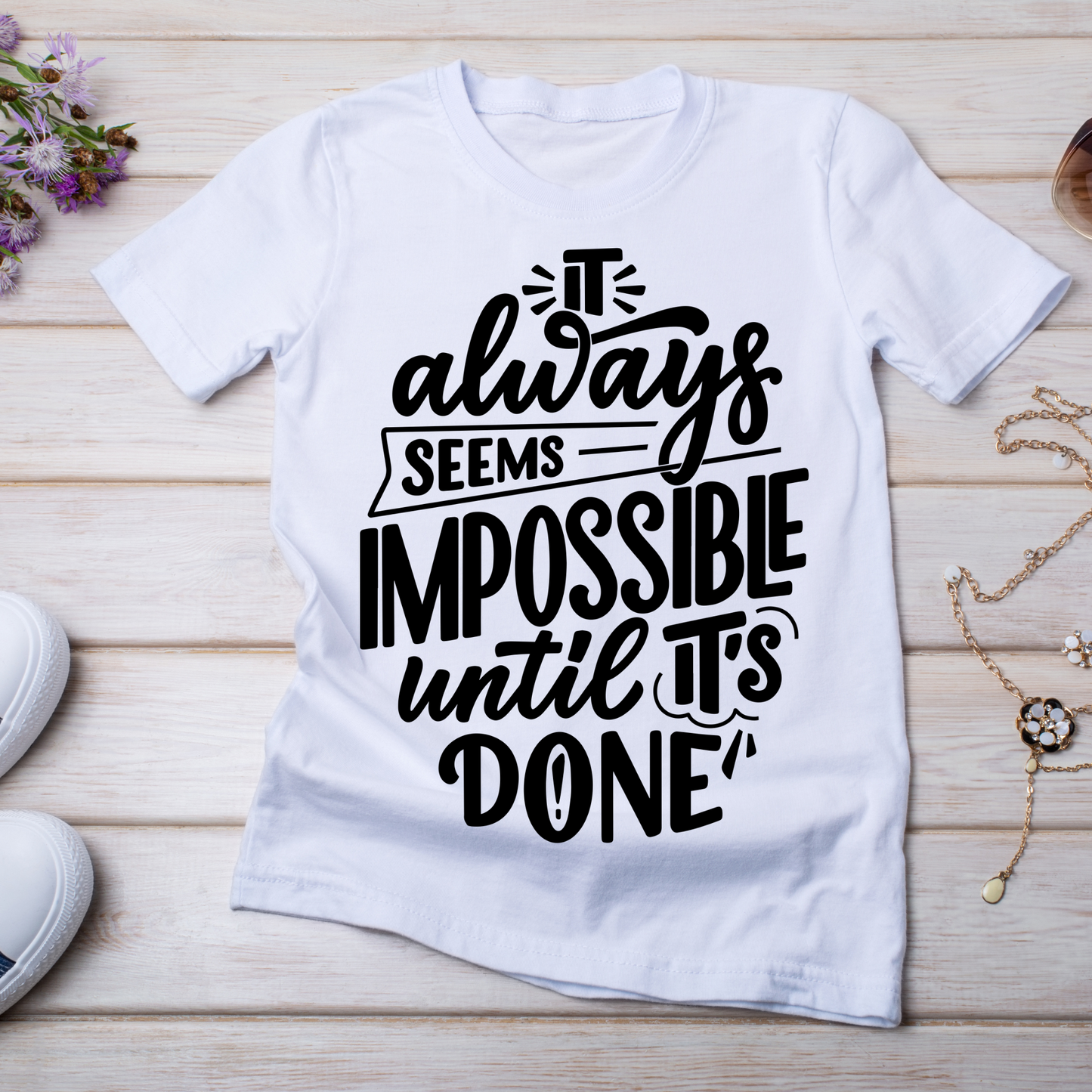 Impossible until done