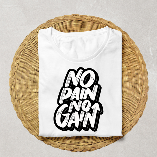 No Pain No Gain