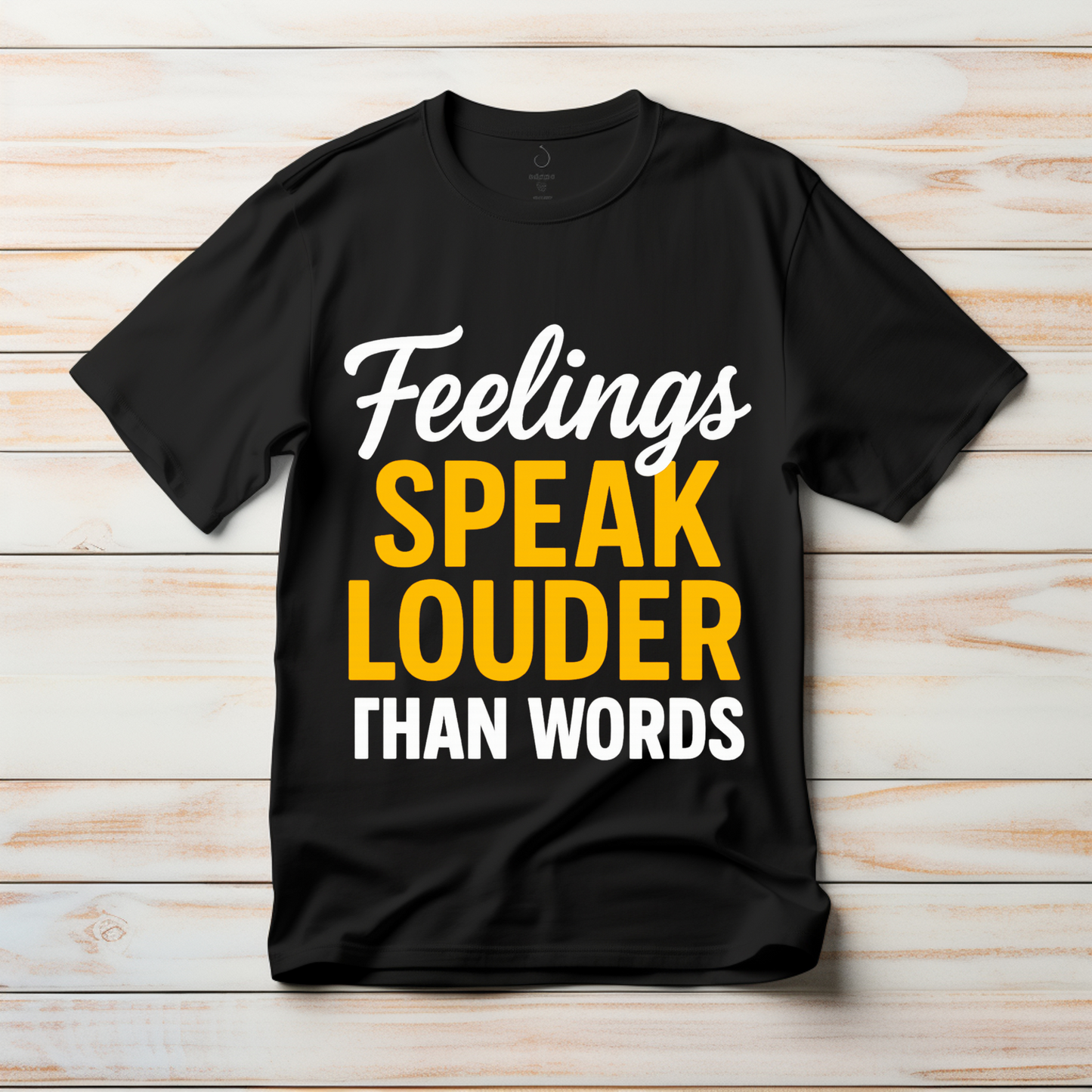 Feelings Speak Louder