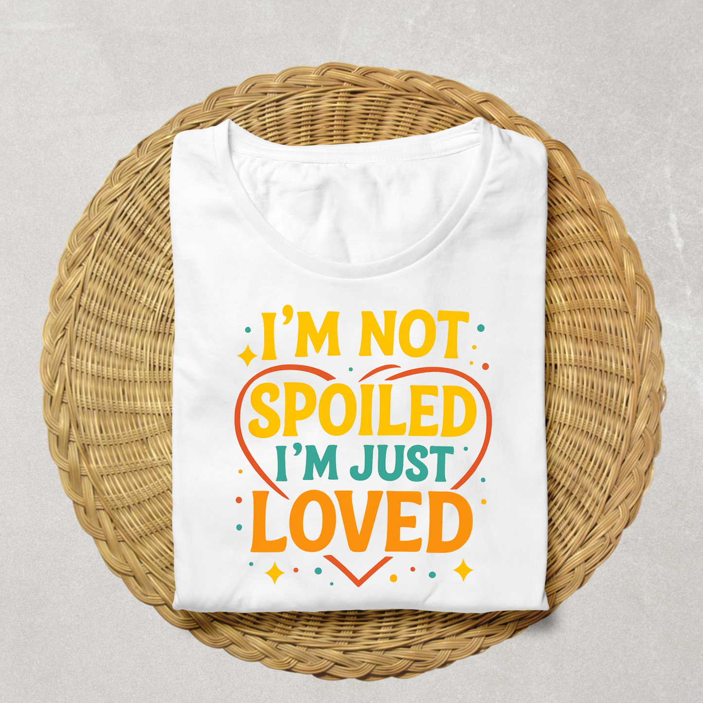 Not Spoiled just in Love