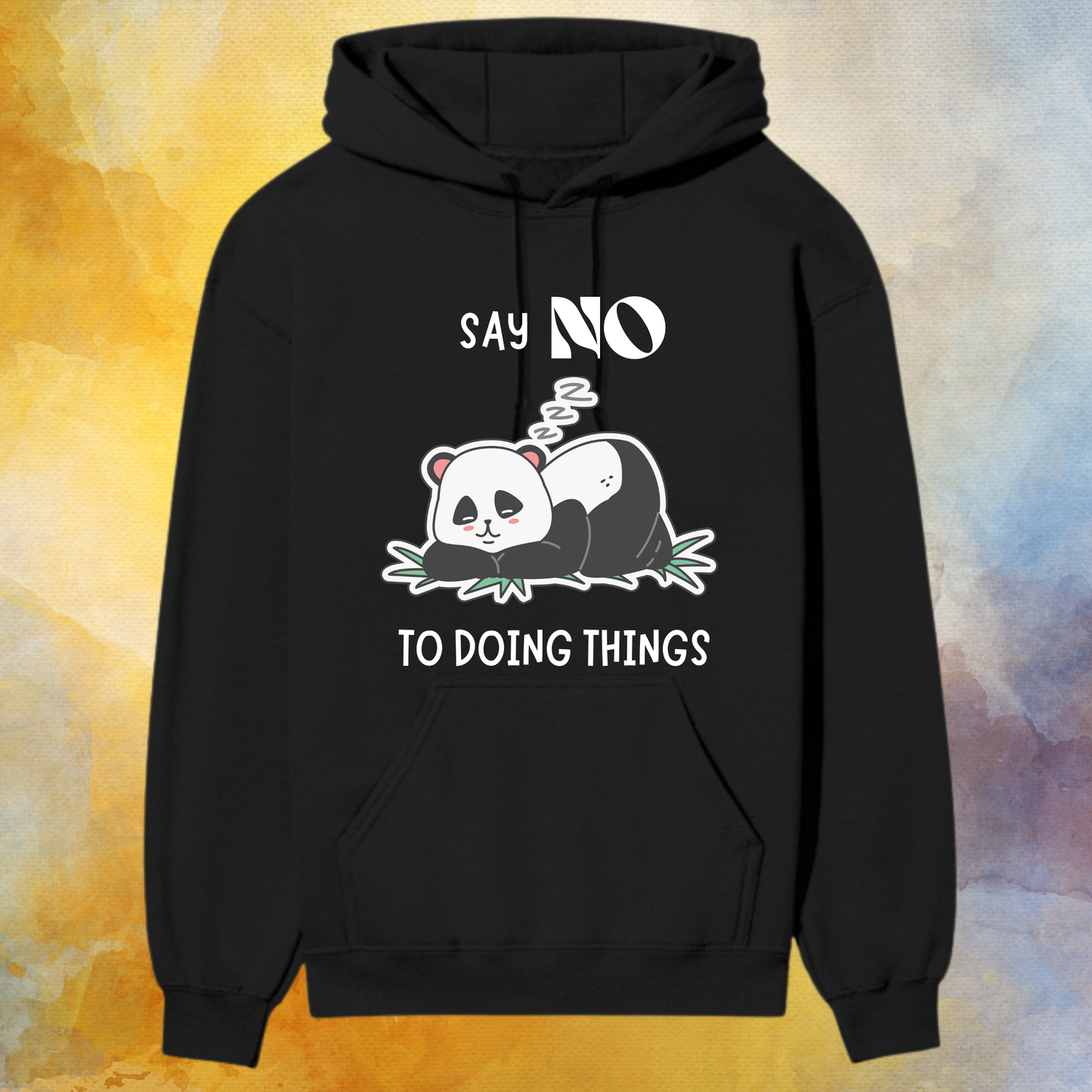 “Say No to Doing Things” Premium Hoodie – Lazy Panda Edition 🐼💤
