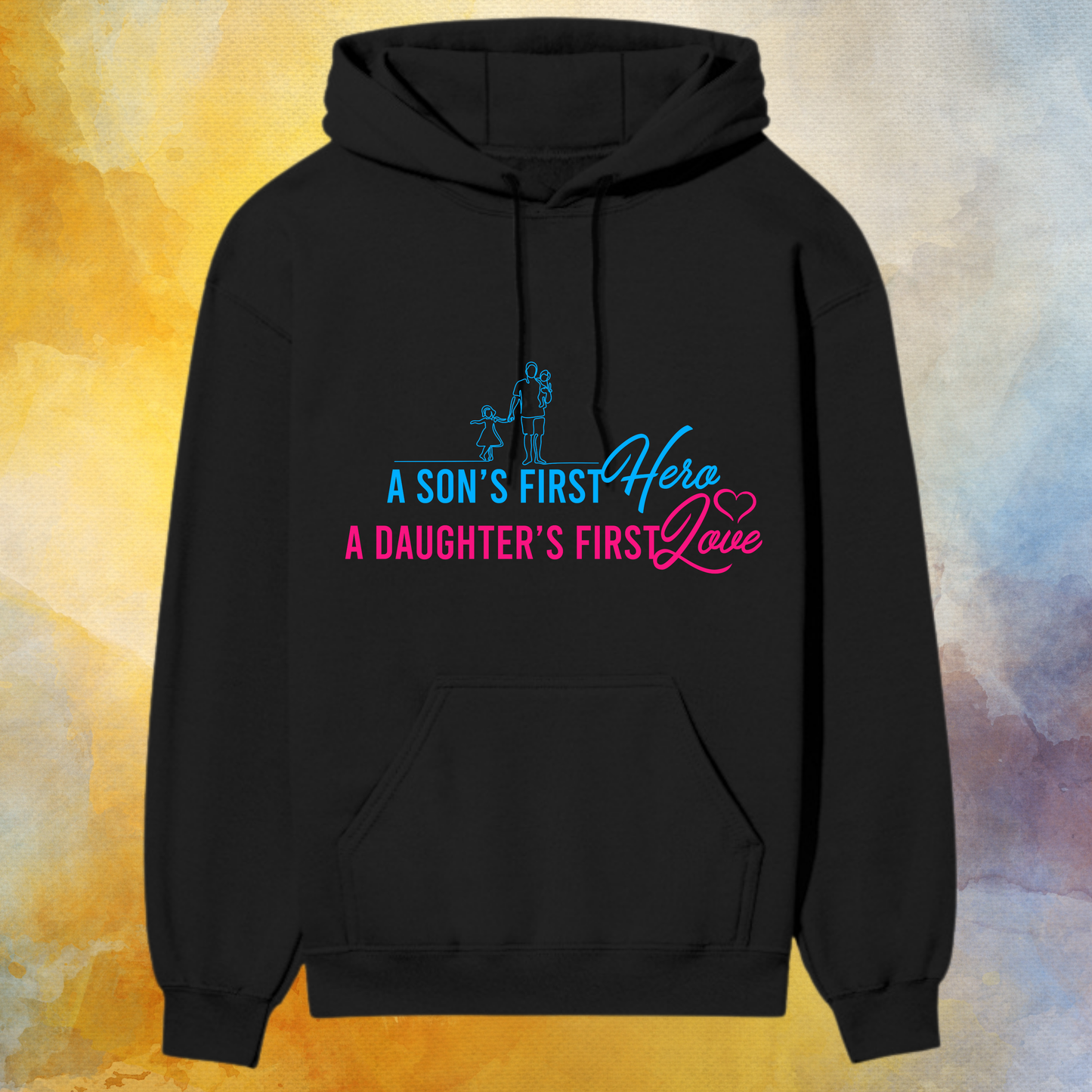 “A Son’s First Hero, A Daughter’s First Love” Premium Father’s Day Hoodie