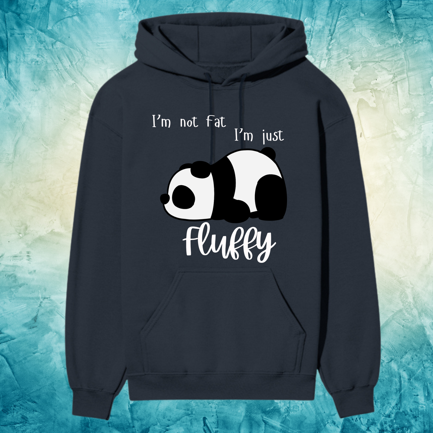 “I’m Not Fat, I’m Just Fluffy” Premium Hoodie – Cute Panda Edition 🐼