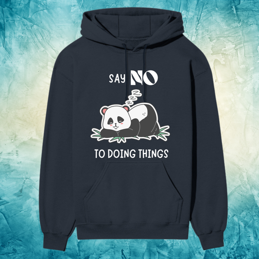 “Say No to Doing Things” Premium Hoodie – Lazy Panda Edition 🐼💤