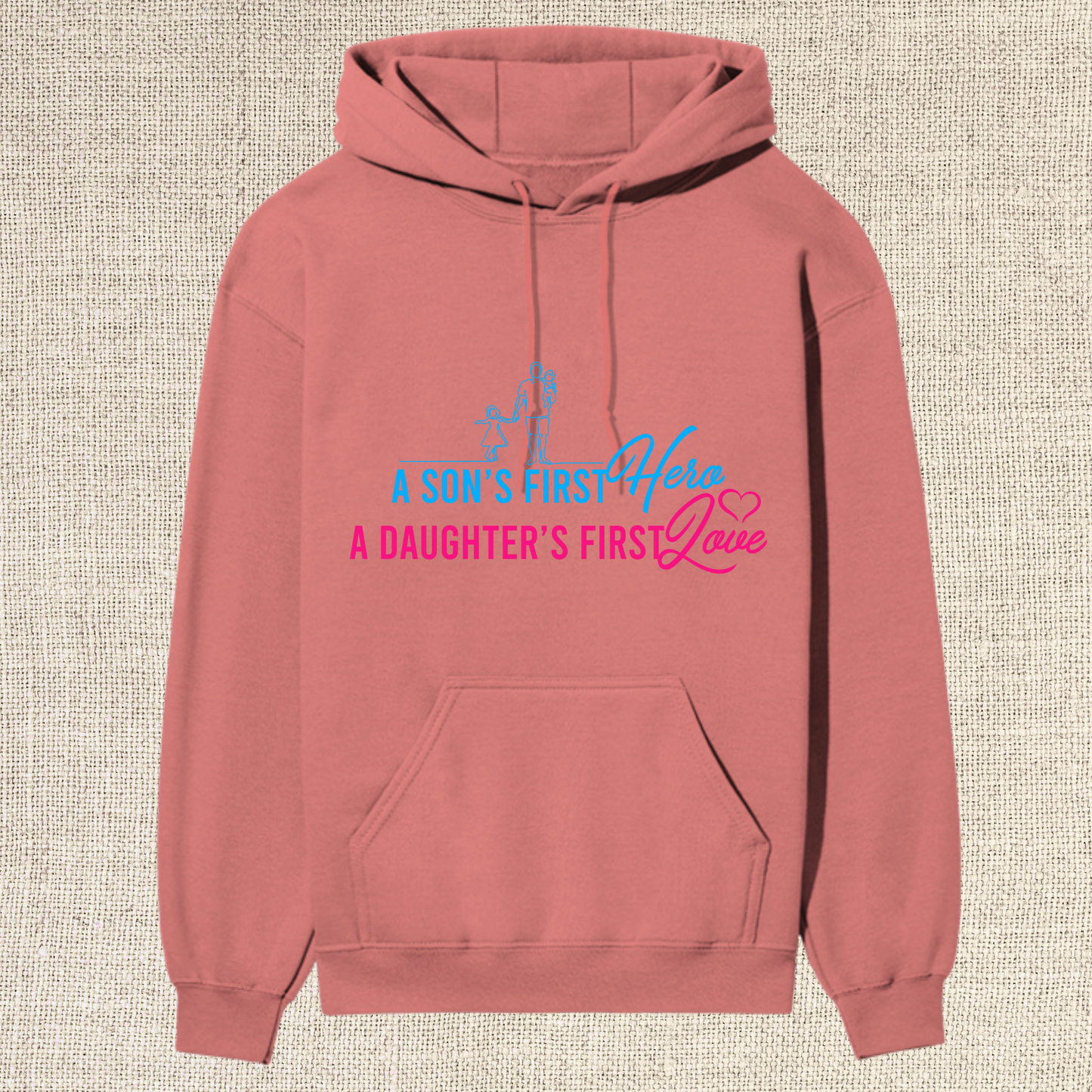 “A Son’s First Hero, A Daughter’s First Love” Premium Father’s Day Hoodie