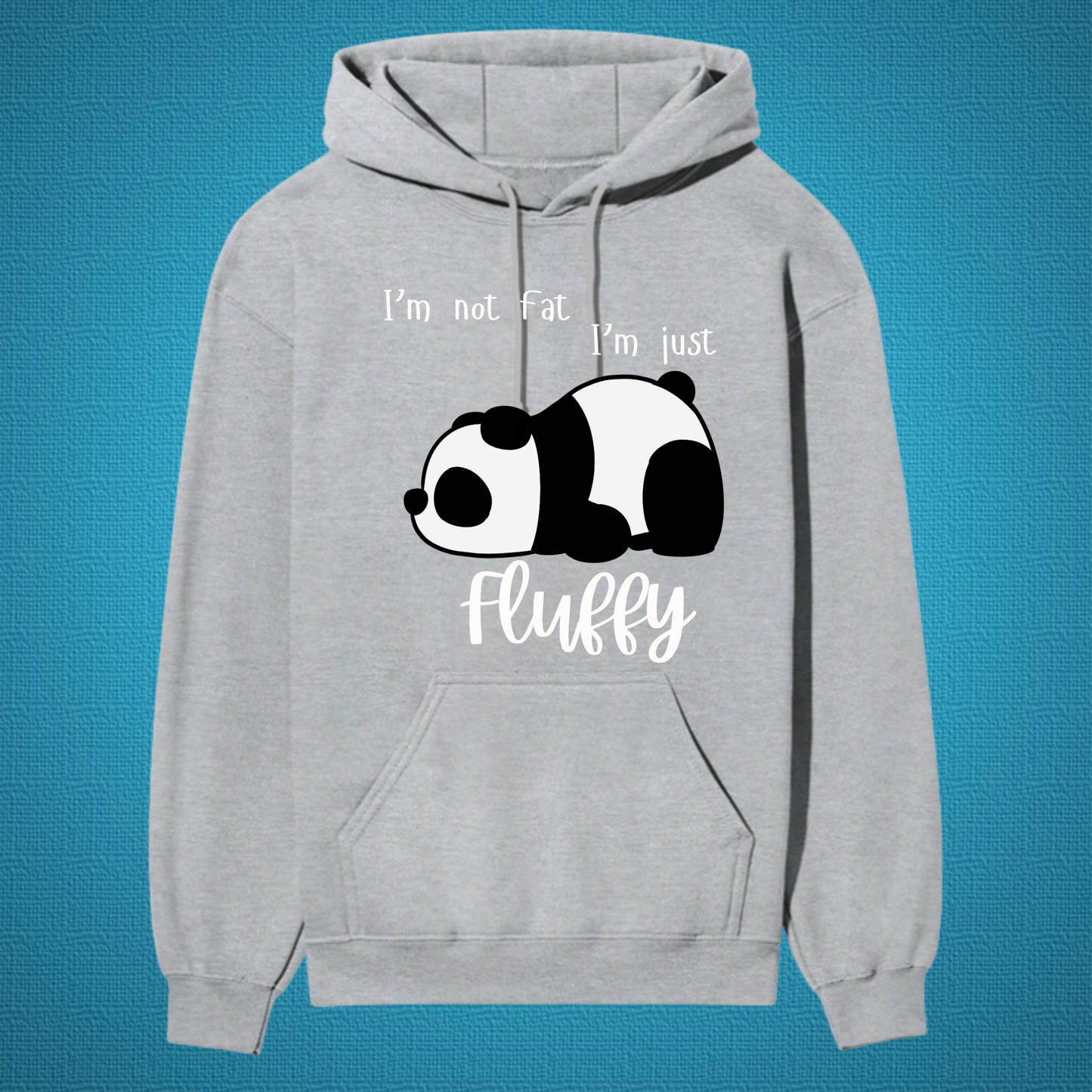 “I’m Not Fat, I’m Just Fluffy” Premium Hoodie – Cute Panda Edition 🐼